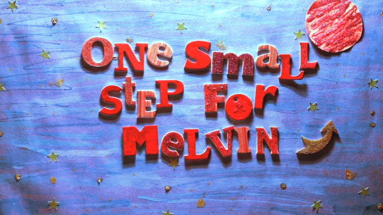 One Small Step for Melvin